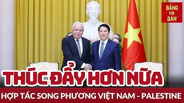 Chủ tịch nước Lương Cường tiếp Đặc phái viên Palestine | Đảng với Dân