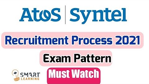 Atos Syntel Recruitment Process 2021 | Atos Syntel Latest Exam Pattern 2021 | Smart Learning