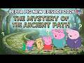 Peppa Pig New Episode 2026 | The Mystery of the Ancient Path | DNS Cartoons