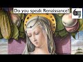 Do you speak Renaissance?