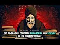 Did Al-Ghazali Condemn Philosophy and Science? With Dr. Shoaib Ahmed Malik