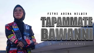 Tapammate Bawanni - Fitri Adiba Bilqis || Karya Zainal Kamal (Cover)