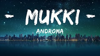 Androma - Mukki  | 30mins - Feeling your music