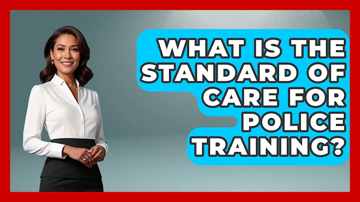 What Is The Standard Of Care For Police Training? - Law Enforcement Insider