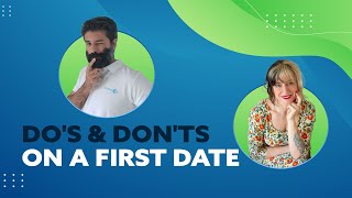 Do's and Don'ts for a First Date podcast with Aili Seghetti