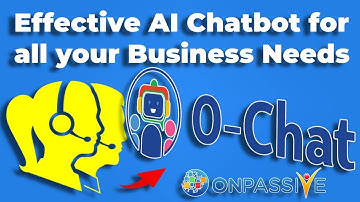 #OChat Effective AI Chatbot for all your Business Needs by #ONPASSIVE