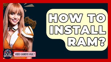 How To Install RAM? - Video Gamers Vault