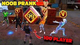 Noob Prank With V BADGE PLAYER 😱 AND 100 LEVEL PLAYER 😨 Garena free fire