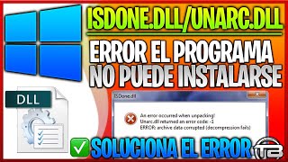 ERROR ISDONE.DLL y UNARC.DLL al Instalar Juegos en Windows ► Como solucionar problema de Achivos DLL