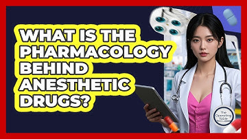 What Is The Pharmacology Behind Anesthetic Drugs? - The Operating Table