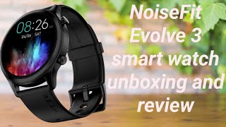 NoiseFit Evolve 3  (1.43"amoled display )Unboxing and review🤔Best smart watch under-2000😱