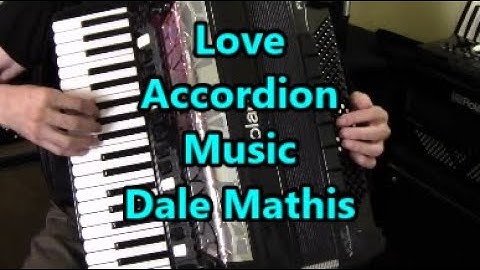 Accordion Music, 22 minutes, Dale Mathis Accordion