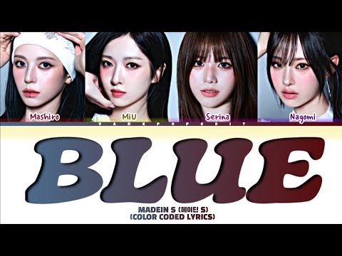 MADEIN S BLUE Lyrics Color Coded Lyrics