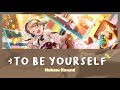 Nakasu Kasumi - TO BE YOURSELF (Full, Kanji, Romaji, Eng)