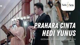 Hedi Yunus - Prahara Cinta | Cover by Seis Arte Entertainment