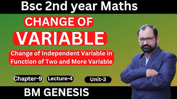 change of variables | total derivatives | Bsc 2nd year maths \ L-4