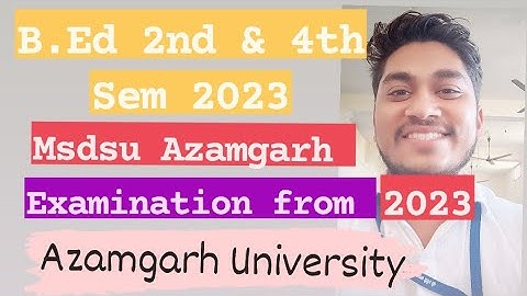B.Ed Examination from 2023!B.Ed 2nd & 4th semester !#msdsu #azamgarh ! Ankit Allahabadi ❤️