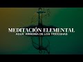 MEDITACIÓN ELEMENTAL | AGUA | ARMONÍA DE LOS TRIDOSHAS | TERRA TARA