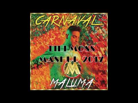 Maluma - Carnaval (TillMoss Mashup remix 2017)