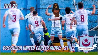 DUNDALK IN THE QUARTERS - FIFA 22 - DROGHEDA UNITED CAREER MODE - S1E7