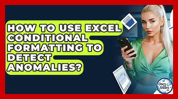 How To Use Excel Conditional Formatting To Detect Anomalies? - Docs and Sheets Pro