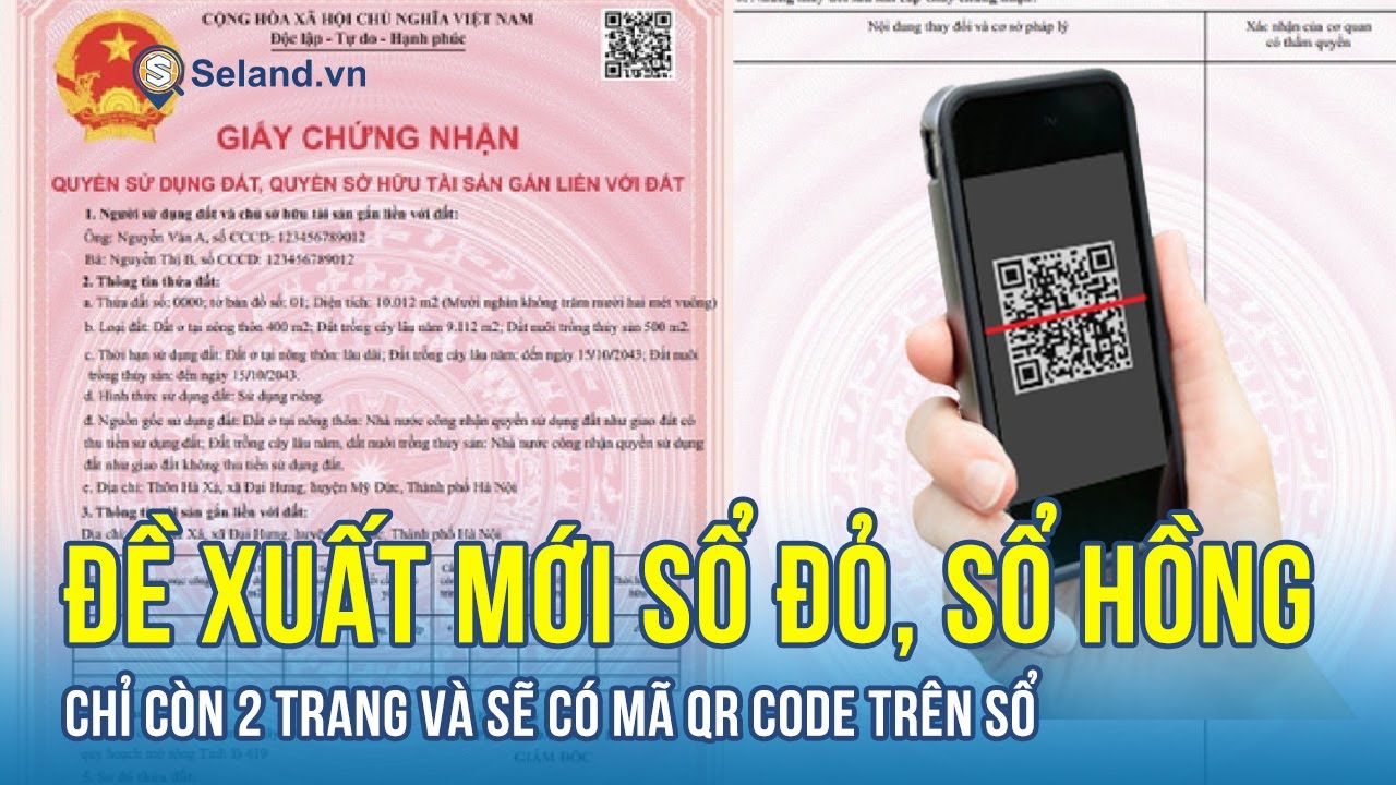 Đề xuất in mã QR Code trên giấy chứng nhận quyền sử dụng đất. Cách đọc ...