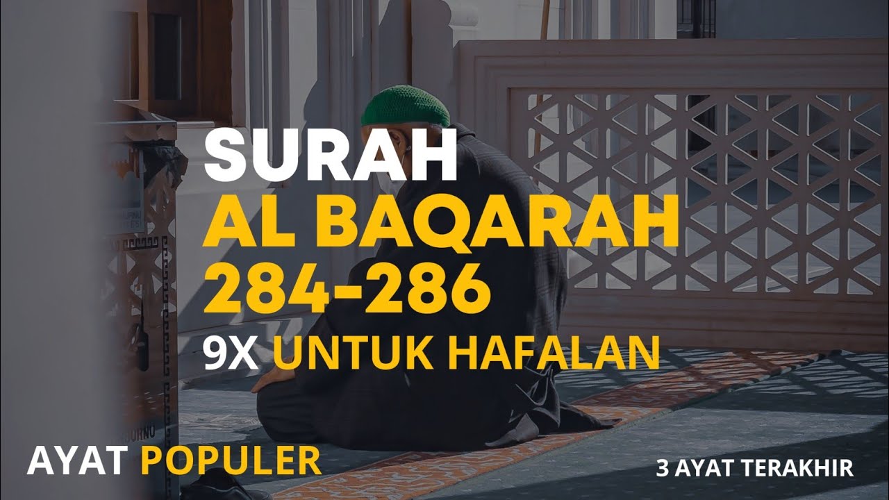 AYAT POPULER | Tiga ayat terakhir Surah Al baqarah 284-286 Surah baqarah By Ridwan abuqudwah #quran AYAT POPULER | Tiga ayat terakhir Surah Al baqarah 284-286 Surah baqarah By Ridwan abuqudwah #quran