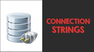 Create and test Connection Strings