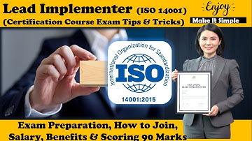 ISO 14001 : 2015 Lead Implementer Certification Course (Start to Finish, How to Join & Exam Tips)