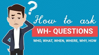 Who What When Where Why How – Asking a Question in English, WH Questions | A2 English Grammar