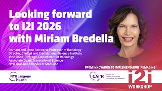 Looking forward to the 2026 i2i Workshop with Miriam Bredella, MD, MBA.