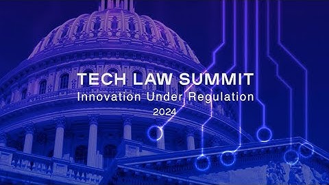 MoFo Tech Law Summit 2024: Innovation Under Regulation