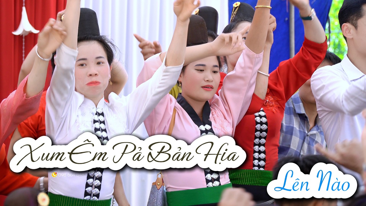 MẾT CỚ XUM ÊM PẢ BẢN HỊA NHẢY MỪNG ĐÁM CƯỚI 