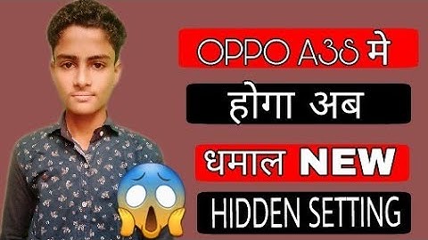 OPPO A3S MOBILE NEW 3  HIDDEN SETTING |OPPO A3S NEW GESTURE FEUTERS|NAVEEN NAVEEN TOMAR CREATION...