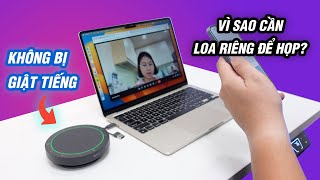 Vì sao laptop có sẵn loa, micro mà vẫn cần thêm speakerphone chuyên họp? Jabra Speak2 55