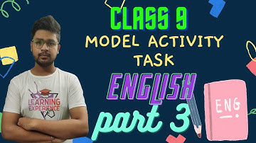 Model activity task class 9 english Part 3 | west bengal board