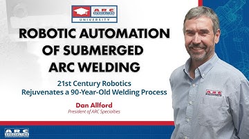 Robotic Automation Of Submerged Arc Welding