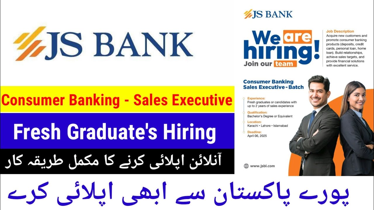 JS Bank Fresh Graduate's Hiring Consumer Banking - Sales Executive | How to Apply For Job In JS Bank