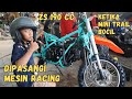 BEGINI JADINYA KETIKA MINI TRAIL DI GANTI MESIN RACING.. LANGSUNG DI COBA!!! 190 CC