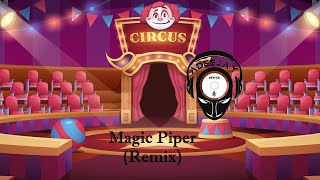 Circus - The Magic Piper (Adeejay & Bencek Remix)