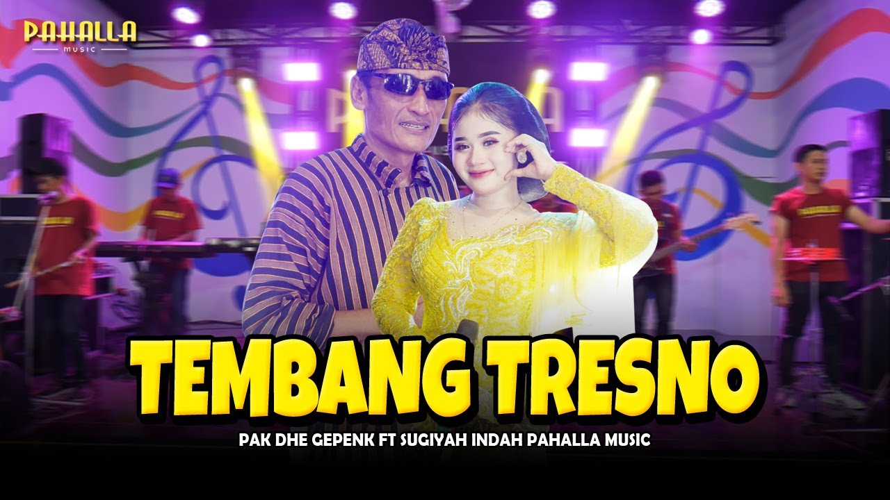 TEMBANG TRESNO | Pak Dhe Gepenk Ft Sugiyah Indah | Pahalla Music Official