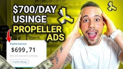 Earn $700⧸Day Using Propeller Ads ｜ Make Money Online