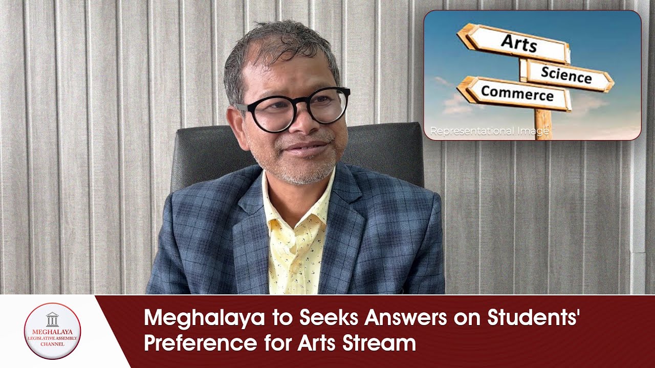 Meghalaya to Seeks Answers on Students' Preference for Arts Stream