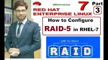 How to Configure RAID-5 in RHEL-7, Part-3, Video No. 118