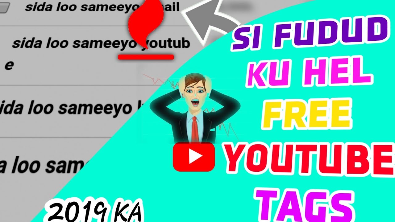 Maanta Ka Dib YouTube Tags Free Ah Haka Walwalin | Best Website| 2019