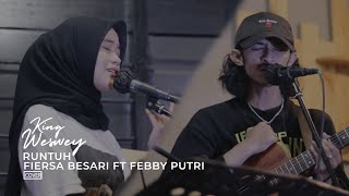Fiersa Besari Ft Febby Putri - Runtuh | Weswey & Natasya Ariffa Cover