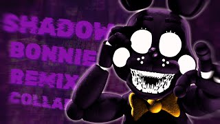 [FNAF COLLAB] 🐇SHADOW BONNIE REMIX COLLAB🐇