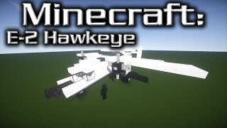 Minecraft E-2 Hawkeye Tutorial