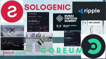 Sologenic $SOLO Coreum XRP Ripple Dubai Summit 2023