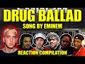 Eminem “Drug Ballad” Reaction Compilation | DARK HUMOR, ADDICTION &amp; REALITY